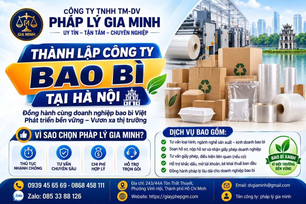 Thành Lập Công Ty Bao Bì Tại Hà Nội – Dịch Vụ Trọn Gói, Thủ Tục Nhanh, Đúng Quy Định 1 Thành Lập Công Ty Bao Bì Tại Hà Nội