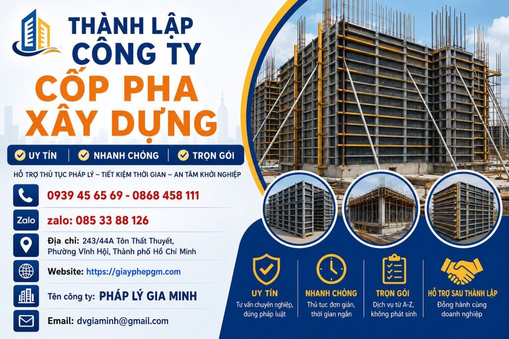 Thành lập công ty cốp pha xây dựng – Hồ sơ, thủ tục và điều kiện 1 Thành Lập Công Ty Cốp Pha Xây Dựng