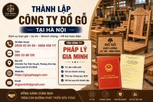 Thành Lập Công Ty Đồ Gỗ Tại Hà Nội