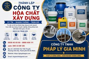 Thành Lập Công Ty Hóa Chất Xây Dựng