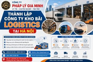 Thành Lập Công Ty Kho Bãi Logistics Tại Hà Nội