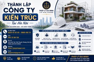 Thành Lập Công Ty Kiến Trúc Tại Hà Nội