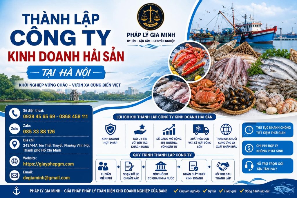 Thành Lập Công Ty Kinh Doanh Hải Sản Tại Hà Nội – Dịch Vụ Trọn Gói, Thủ Tục Nhanh, Đúng Quy Định 1 Thành Lập Công Ty Kinh Doanh Hải Sản Tại Hà Nội