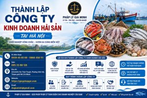Thành Lập Công Ty Kinh Doanh Hải Sản Tại Hà Nội