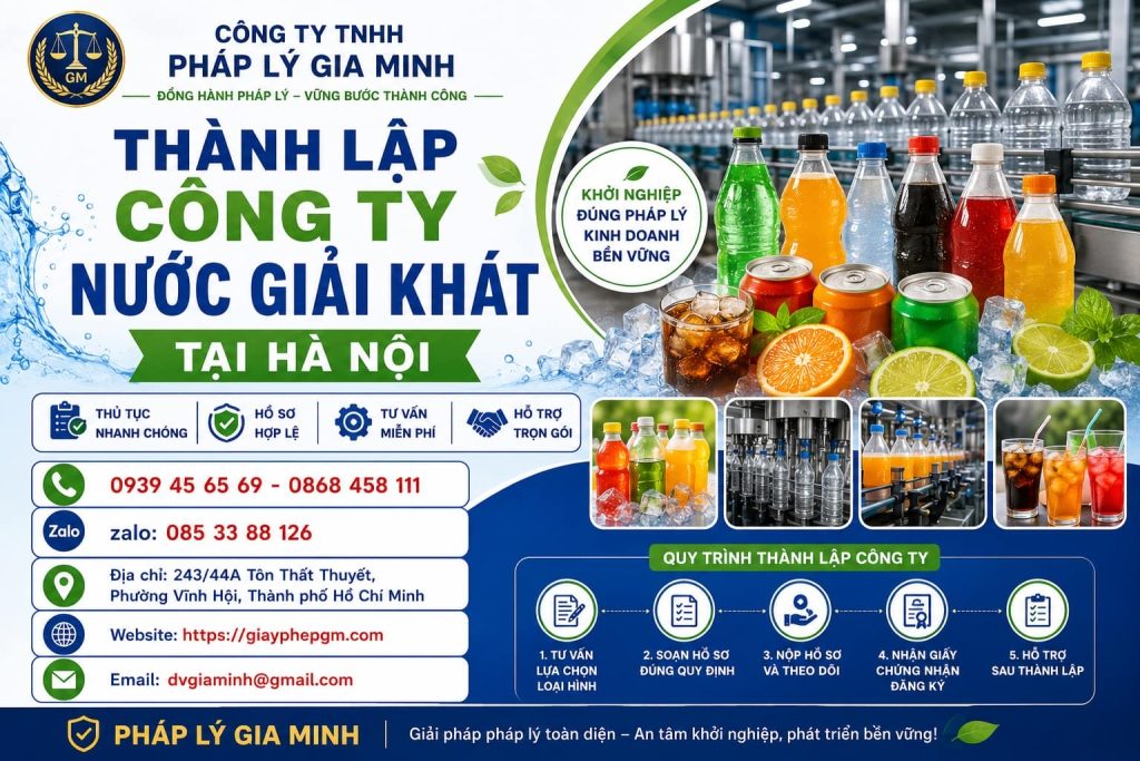 Thành Lập Công Ty Nước Giải Khát Tại Hà Nội Nhanh Chóng – Tư Vấn Trọn Gói, Đúng Quy Định Pháp Luật 1 Thành Lập Công Ty Nước Giải Khát Tại Hà Nội