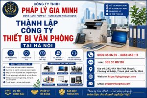 Thành Lập Công Ty Thiết Bị Văn Phòng Tại Hà Nội