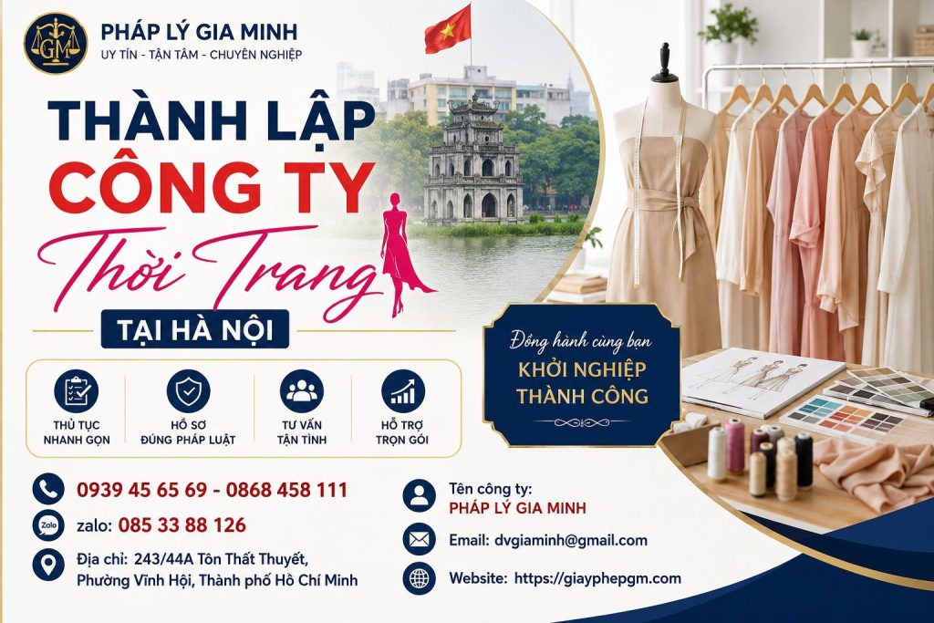Thành Lập Công Ty Thời Trang Tại Hà Nội – Dịch Vụ Trọn Gói, Thủ Tục Nhanh, Đúng Quy Định 1 Thành Lập Công Ty Thời Trang Tại Hà Nội