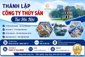 Thành Lập Công Ty Thủy Sản Tại Hà Nội