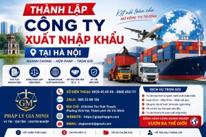 Thành Lập Công Ty Xuất Nhập Khẩu Tại Hà Nội