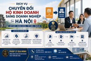 Dịch vụ chuyển đổi hộ kinh doanh sang doanh nghiệp tại Hà Nội