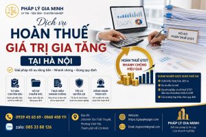 Dịch vụ hoàn thuế giá trị gia tăng tại Hà Nội
