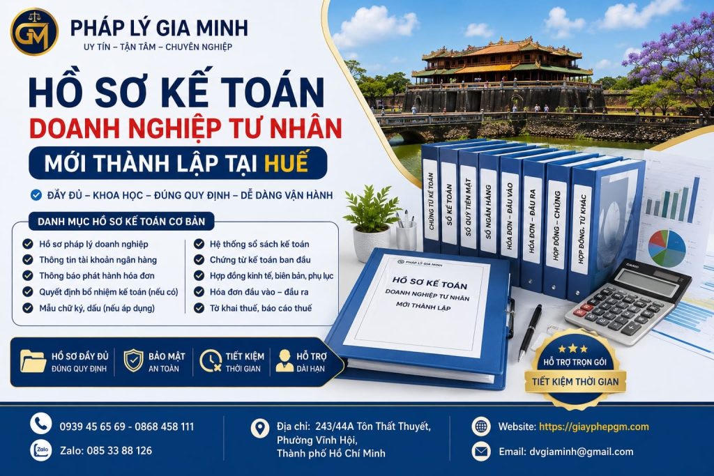 Hồ sơ kế toán doanh nghiệp tư nhân mới thành lập tại Huế