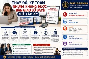 Thay đổi kế toán nhưng không được bàn giao sổ sách phải làm gì?