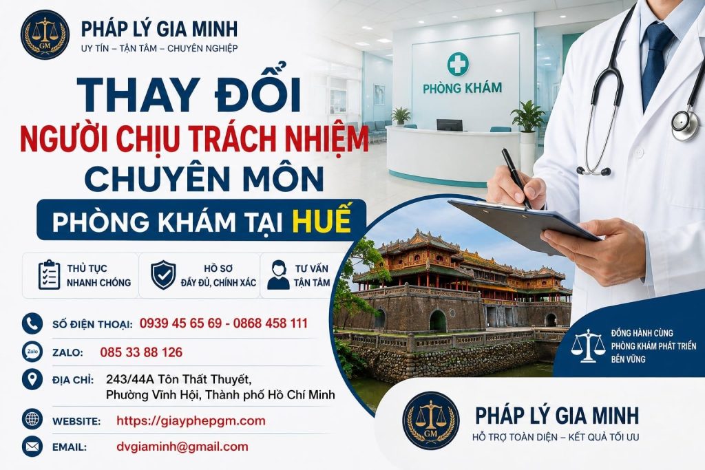 Thay đổi người chịu trách nhiệm chuyên môn phòng khám tại Huế và những điểm cần lưu ý 1 Thay đổi người chịu trách nhiệm chuyên môn phòng khám tại Huế