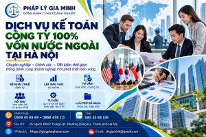Dịch vụ kế toán công ty 100% vốn nước ngoài tại Hà Nội