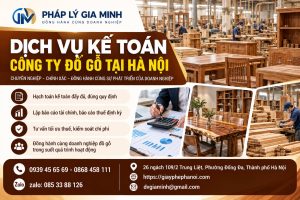 Dịch Vụ Kế Toán Công Ty Đồ Gỗ Tại Hà Nội