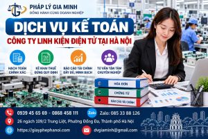Dịch Vụ Kế Toán Công Ty Linh Kiện Điện Tử Tại Hà Nội