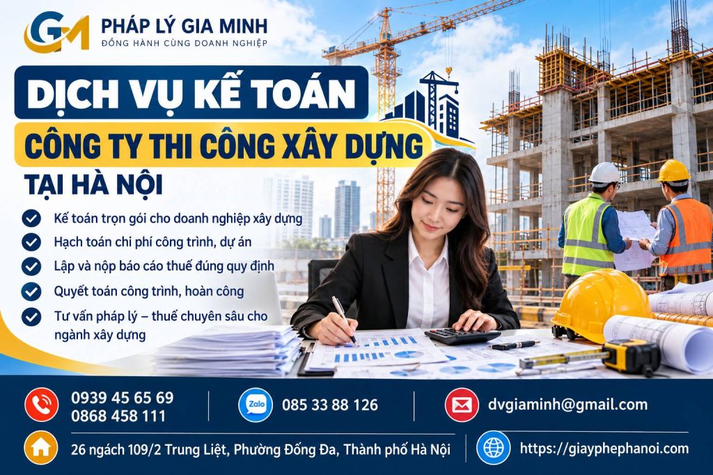 Dịch Vụ Kế Toán Công Ty Thi Công Xây Dựng Tại Hà Nội