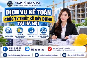 Dịch Vụ Kế Toán Công Ty Thiết Kế Xây Dựng Tại Hà Nội