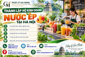 Thành lập hộ kinh doanh nước ép tại Hà Nội